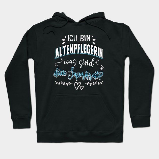 Altenpflegerin Superkräfte lustiger Spruch Hoodie by Foxxy Merch